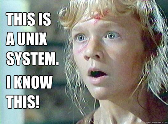 Jurassic Park - It's a Unix system, I know this!